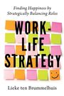 Lieke Ten Brummelhuis: Work-Life Strategy, Buch