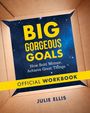 Julie Ellis: Big Gorgeous Goals, Buch