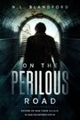 N L Blandford: On The Perilous Road, Buch