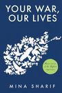 Sharif: Your War, Our Lives, Buch