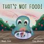 Aroosh Farhat Ikram: That's Not Food!, Buch