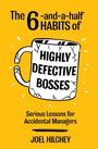 Joel Hilchey: The 6-and-a-half Habits of Highly Defective Bosses, Buch