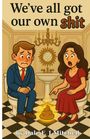 Dale F J Mitchell: We've All Got Our Own Shit!, Buch