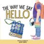 Sophy Campo: The Way We Say Hello, Buch