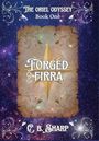 C B Sharp: Forged in Firra, Buch