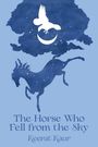 "The Horse Who Fell from the Sky. Keerat Kaur." Silhouette eines Pferdes und einer Eule vor einem blauen Nachthimmel.