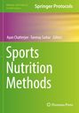 „Sports Nutrition Methods“, Ayan Chatterjee, Tanmay Sarkar, Editors, auf grünlichem Farbverlauf, Humana Press.