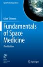 "Fundamentals of Space Medicine, Third Edition" von Gilles Clément. Oben ist ein Teil der Erde im Weltraum zu sehen.