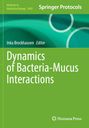 Dynamics of Bacteria-Mucus Interactions, Buch