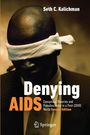 Seth C. Kalichman: Denying AIDS, Buch