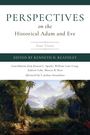 : Perspectives on the Historical Adam and Eve, Buch