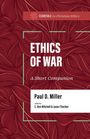 Paul D Miller: Ethics of War, Buch