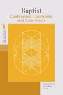 : Baptist Confessions, Covenants, and Catechisms, Buch
