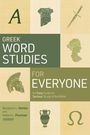 Benjamin L Merkle: Greek Word Studies for Everyone, Buch