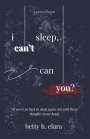 Betty H Elara: i can't sleep, can you?, Buch