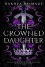 Dakota Brimage: The Crowned Daughter, Buch