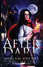 Miriam Yvette: AfterDark, Buch