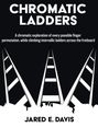 Jared Evan Davis: Chromatic Ladders, Buch