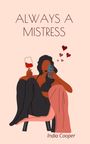India Cooper: Always a Mistress, Buch
