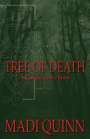 Madi Quinn: Tree of Death, Buch