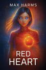 Max Harms: Red Heart, Buch