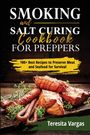 Teresita Vargas: Smoking and Salt Curing Cookbook FOR PREPPERS, Buch