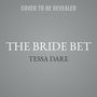 Tessa Dare: Dare, T: Bride Bet, Div.