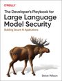 Steve Wilson: The Developer's Playbook for Large Language Model Security, Buch