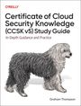 Graham Thompson: Certificate of Cloud Security Knowledge (CCSK v5) Official Study Guide, Buch