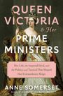 Anne Somerset: Queen Victoria and Her Prime Ministers, Buch