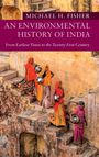 Michael H. Fisher: An Environmental History of India, Buch