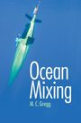 M. C. Gregg: Ocean Mixing, Buch