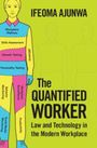Ifeoma Ajunwa: The Quantified Worker, Buch