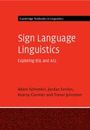 Titel: "Sign Language Linguistics: Exploring BSL and ASL" von Adam Schembri, Jordan Fenlon, Kearsy Cormier, Trevor Johnston.
