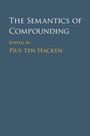 Text: "The Semantics of Compounding" und "Edited by Pius ten Hacken." Blauer Hintergrund, einfache Gestaltung.
