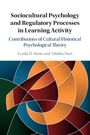 Lynda D. Stone: Sociocultural Psychology and Regulatory Processes in Learning Activity, Buch
