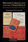 Andrew Chandler: British Christians and the Third Reich, Buch