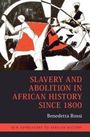 "Slavery and Abolition in African History Since 1800" von Benedetta Rossi. Illustration mit abstrakten, kämpfenden Figuren.