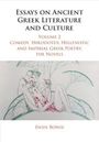 Ewen Bowie: Essays on Ancient Greek Literature and Culture: Volume 2, Comedy, Herodotus, Hellenistic and Imperial Greek Poetry, the Novels, Buch