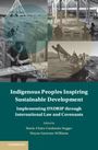 Marie-Claire Cordonier Segger: Indigenous Peoples Inspiring Sustainable Development, Buch