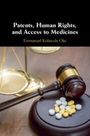 Emmanuel Kolawole Oke: Patents, Human Rights, and Access to Medicines, Buch