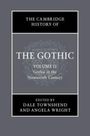 Catherine Spooner: The Cambridge History of the Gothic: Volume 2, Gothic in the Nineteenth Century, Buch
