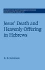 R. B. Jamieson: Jesus' Death and Heavenly Offering in Hebrews, Buch