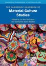 : The Cambridge Handbook of Material Culture Studies, Buch
