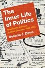 Belinda J Davis: The Inner Life of Politics, Buch