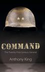 Anthony King: Command, Buch
