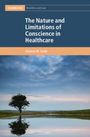 Stephen W. Smith: The Nature and Limitations of Conscience in Healthcare, Buch