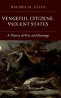 Rachel Michelle Stein: Vengeful Citizens, Violent States, Buch