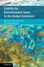 Neil Craik: Liability for Environmental Harm to the Global Commons, Buch