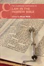 : The Cambridge Companion to Law in the Hebrew Bible, Buch